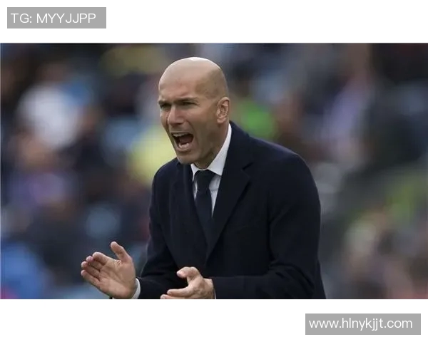 皇马首席执行官：我们将继续支持主帅齐达内